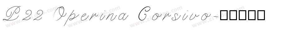 P22 Operina Corsivo字体转换